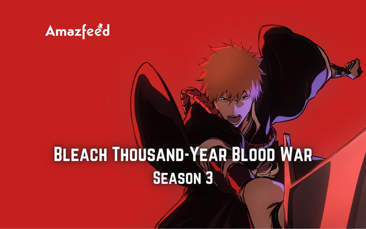 Bleach Thousand-Year Blood War Season 3 Unveils Major Power Ups and Betrayals